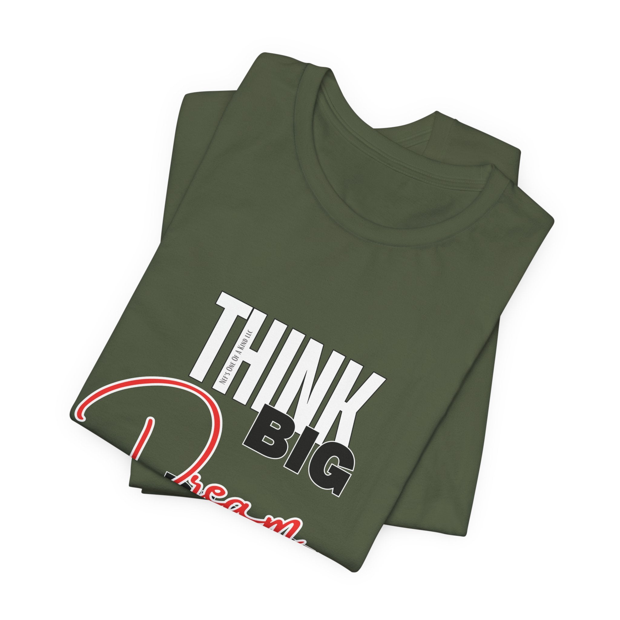 Big Dream Bigger Unisex Short Sleeve Tee
